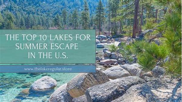 Top Lakes For Summer Trips